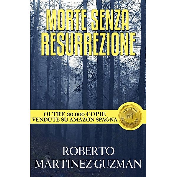 Morte senza resurrezione, Roberto Martínez Guzmán