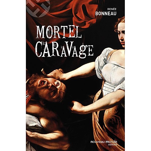 Mortel Caravage, Renée Bonneau