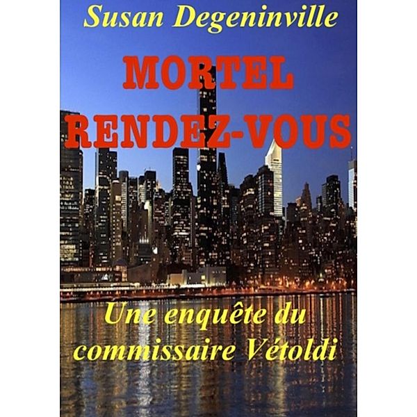 Mortel rendez-vous / Librinova, Degeninville Susan Degeninville