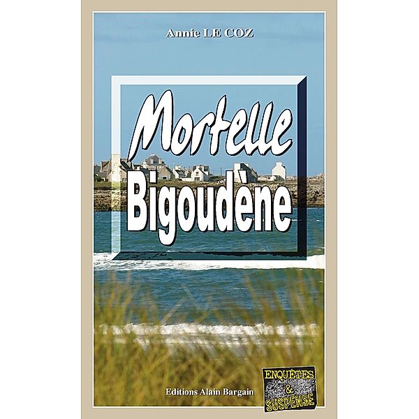 Mortelle Bigoudène, Annie Le Coz