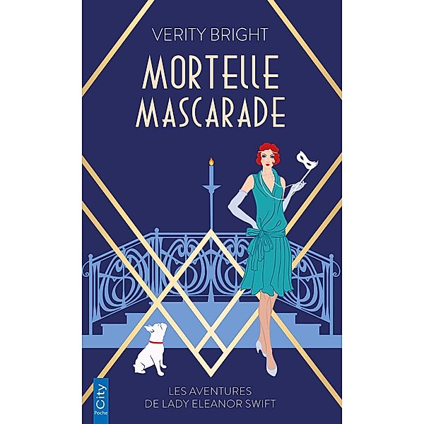 Mortelle mascarade / Les aventures de Lady Eleanor Swift Bd.2, Verity Bright