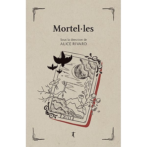 Mortel*les, Nousri Anya Nousri, Pomerleau-Cloutier Noemie Pomerleau-Cloutier, Rivard Alice Rivard, Trudeau Beaunoyer Karianne Trudeau Beaunoyer, Boyer-Gaboriault Katy Boyer-Gaboriault, Brown Simon Brown, Bujold-Henri Melodie Bujold-Henri, Forgues Valerie Forgues, Guerin Roxanne Guerin, Kebe-Kamara Madioula Kebe-Kamara, Lafleur Maude Lafleur, Lake Ayavi Lake