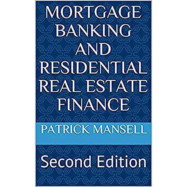 Mortgage Banking and Residential Real Estate Finance, Patrick Mansell