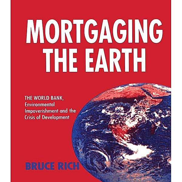 Mortgaging the Earth, Bruce Rich