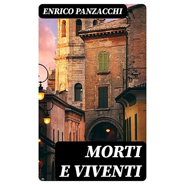 Morti e viventi, Enrico Panzacchi