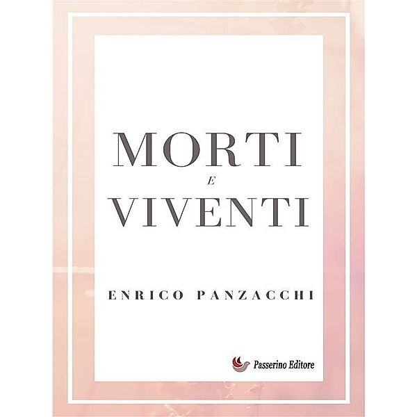 Morti e viventi, Enrico Panzacchi