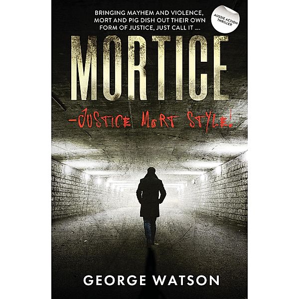 Mortice, George Watson