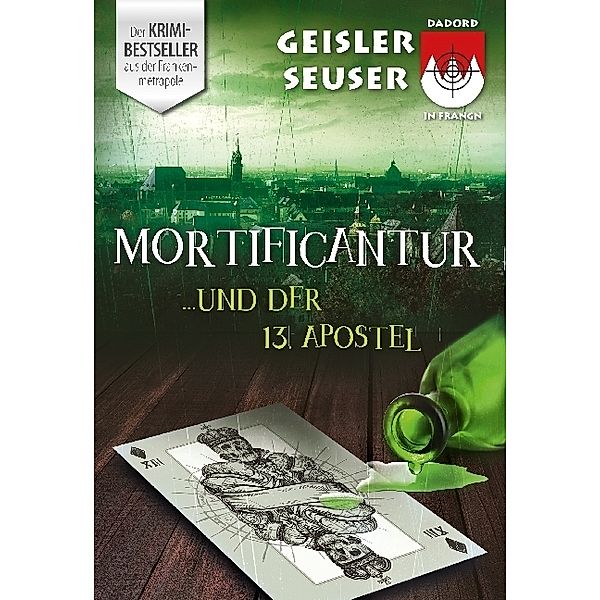 Mortificantur und der 13. Apostel, Roland Geisler