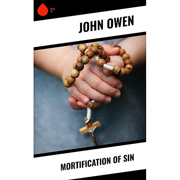 Mortification of Sin, John Owen