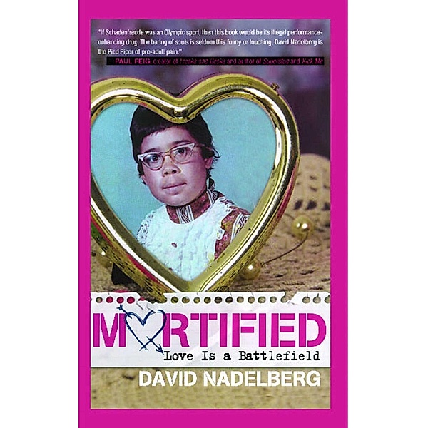 Mortified: Love Is a Battlefield, David Nadelberg