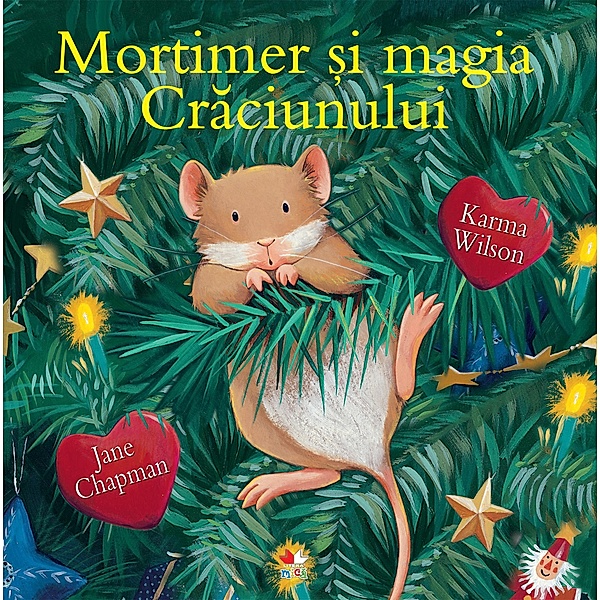Mortimer ¿i Magia Craciunului / Povesti si poezii ilustrate (picture book), Karma Wilson