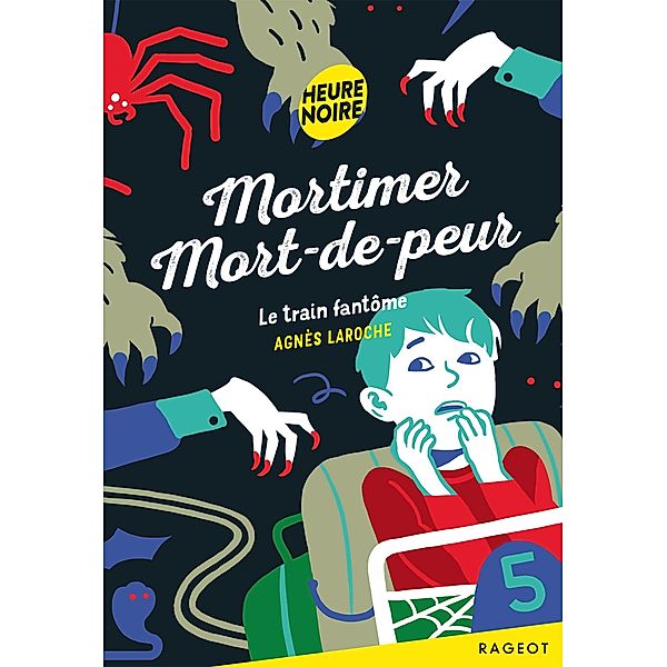 Mortimer Mort-de-peur  - Le train fantôme / Heure noire, Agnès Laroche