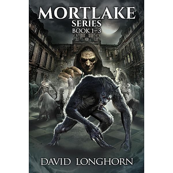 Mortlake Series Books 1-3 / Mortlake Series, David Longhorn, Scare Street