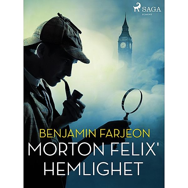 Morton Felix' hemlighet, Benjamin Farjeon