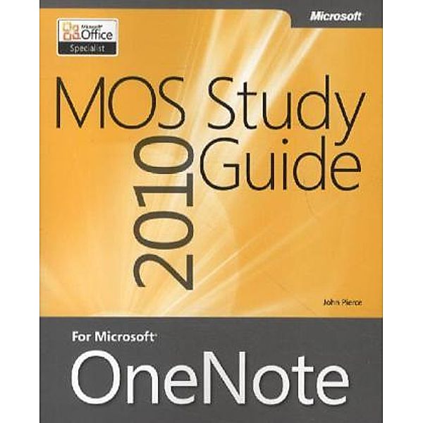 MOS 2010 Study Guide for Microsoft OneNote, John Pierce