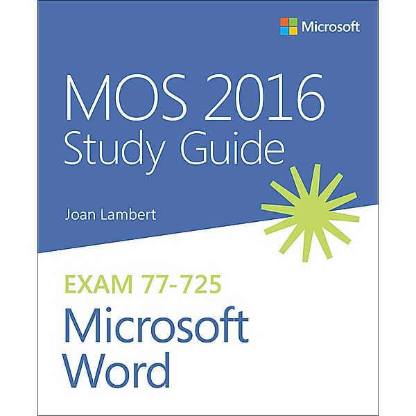 MOS 2016 Study Guide for Microsoft Word, Lambert Joan, Lambert Steve