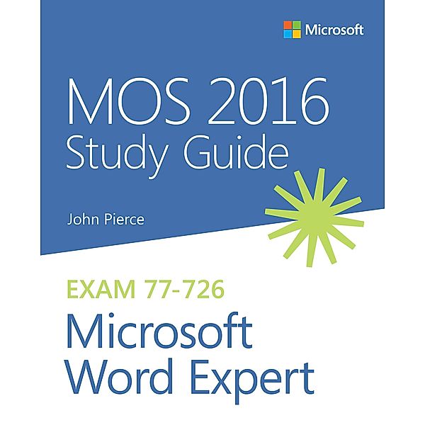 MOS 2016 Study Guide for Microsoft Word Expert, John Pierce