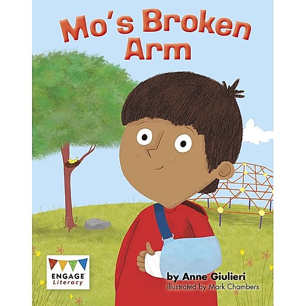 Mo's Broken Arm / Raintree Publishers