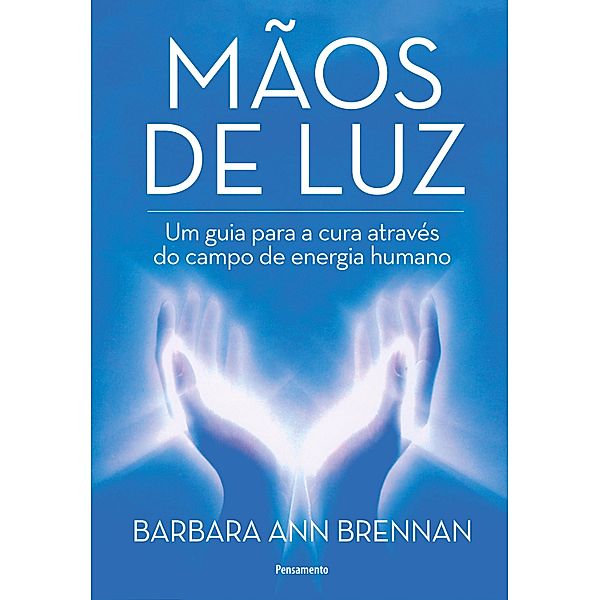 Mãos de Luz, Barbara Ann Brennan