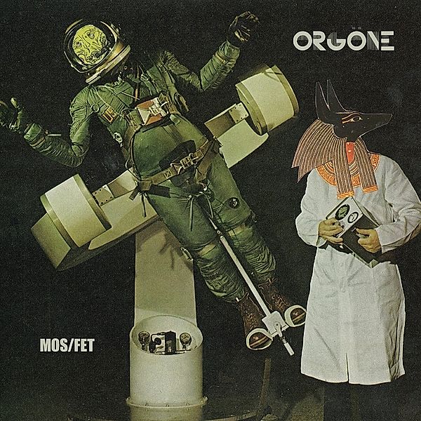 Mos/Fet (Vinyl), Orgöne