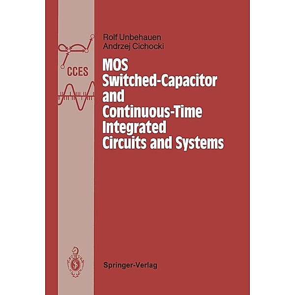 MOS Switched-Capacitor and Continuous-Time Integrated Circuits and Systems / Communications and Control Engineering, Rolf Unbehauen, Andrzej Cichocki