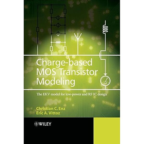MOS Transistor Modeling for Integrated Circuit Design, Christian C. Enz, Francois Krummenacher, Eric Vittoz