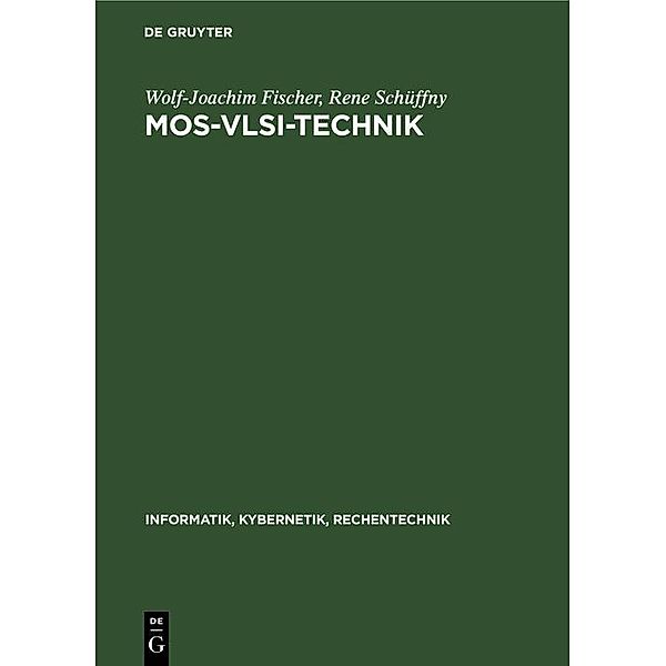 MOS-VLSI-Technik, Wolf-Joachim Fischer, Rene Schüffny