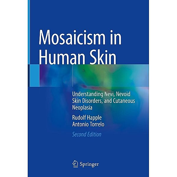 Mosaicism in Human Skin, Rudolf Happle, Antonio Torrelo