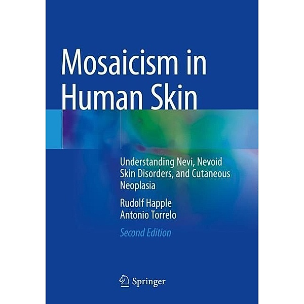 Mosaicism in Human Skin, Rudolf Happle, Antonio Torrelo