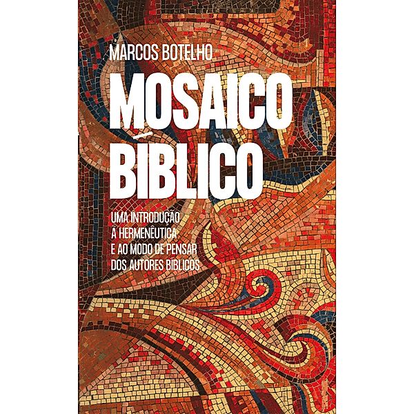 Mosaico Bíblico, Marcos Botelho