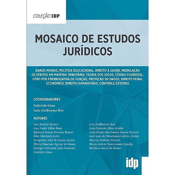 Mosaico de Estudos Jurídicos / IDP, Gabriela Lima, Luiz Guilherme Ros