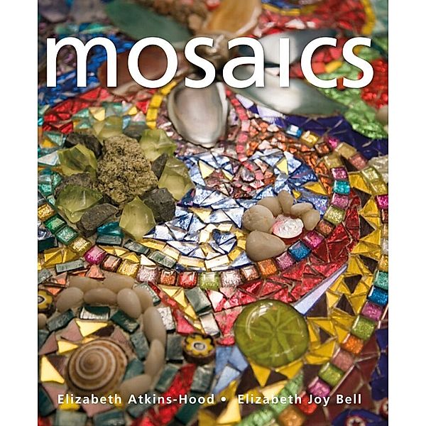 Mosaics, Elizabeth Baur, Elizabeth J. Bell