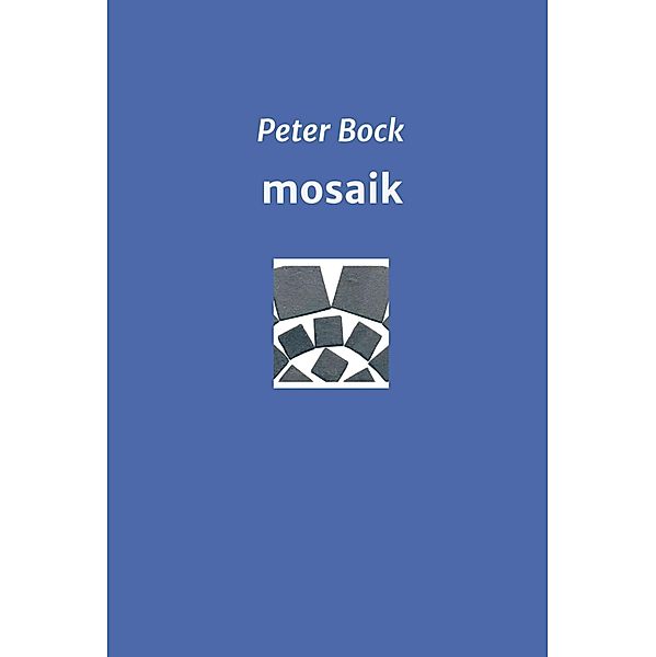 mosaik, Peter Bock