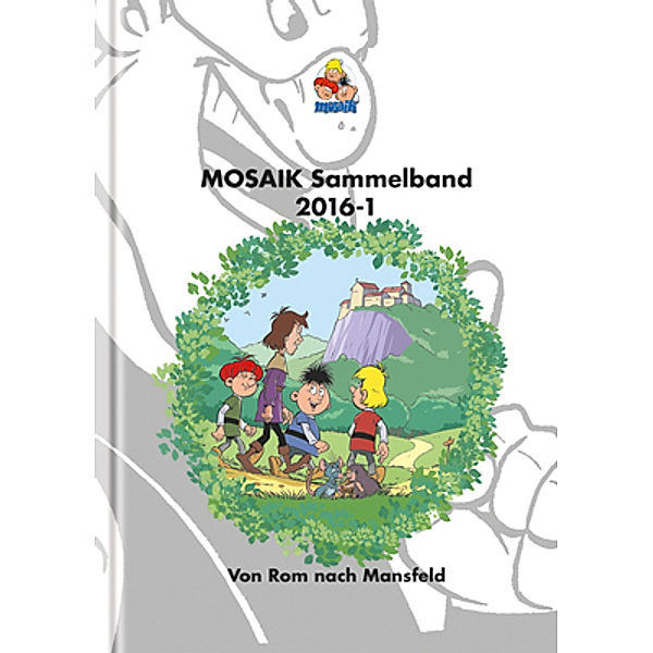 MOSAIK Sammelband 121 Hardcover, Mosaik Team