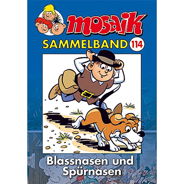 MOSAIK Sammelband - Blassnasen und Spürnasen, MOSAIK Team