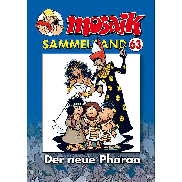 Mosaik Sammelband - Der neue Pharao