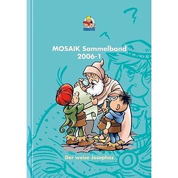 MOSAIK Sammelband - Der weise Josephas, MOSAIK Team