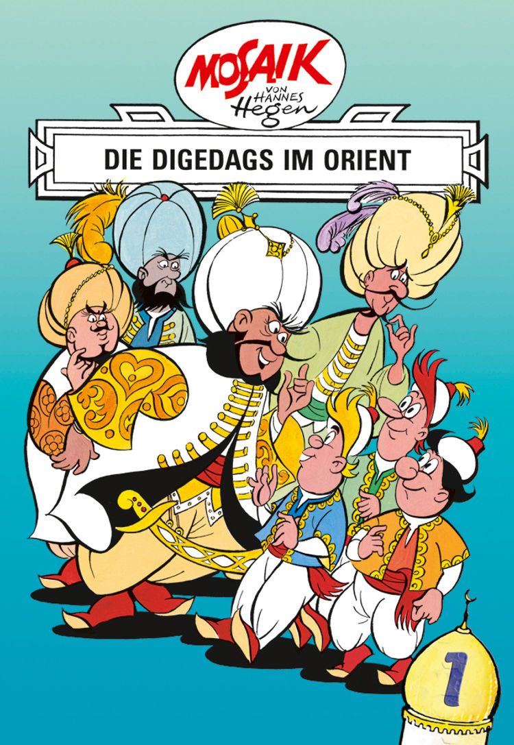 Mosaik von Hannes Hegen: Die Digedags im Orient, Bd. 1 Buch
