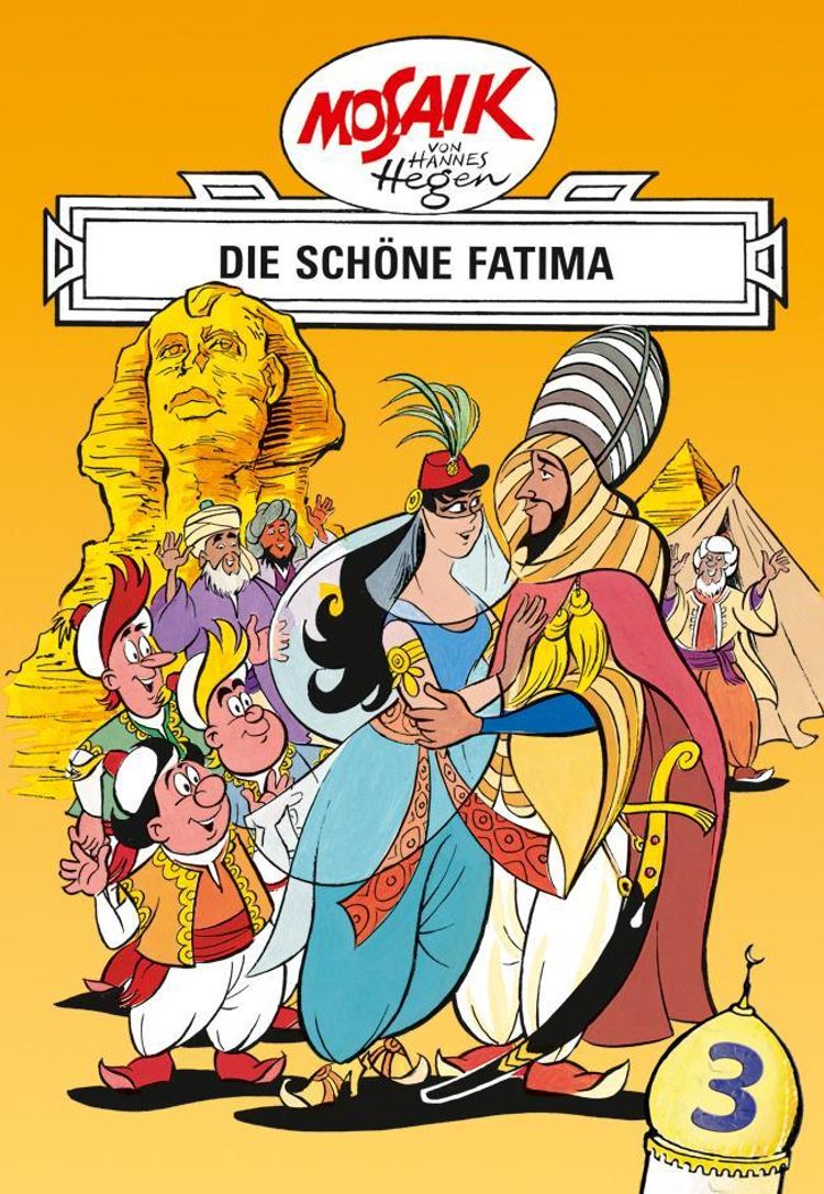 Mosaik von Hannes Hegen: Die schöne Fatima, Bd. 3 Buch versandkostenfrei