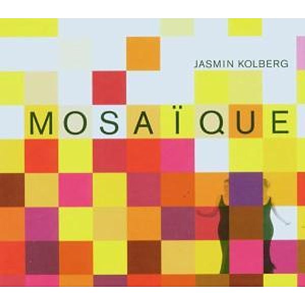 Mosaique, Jasmin Kolberg