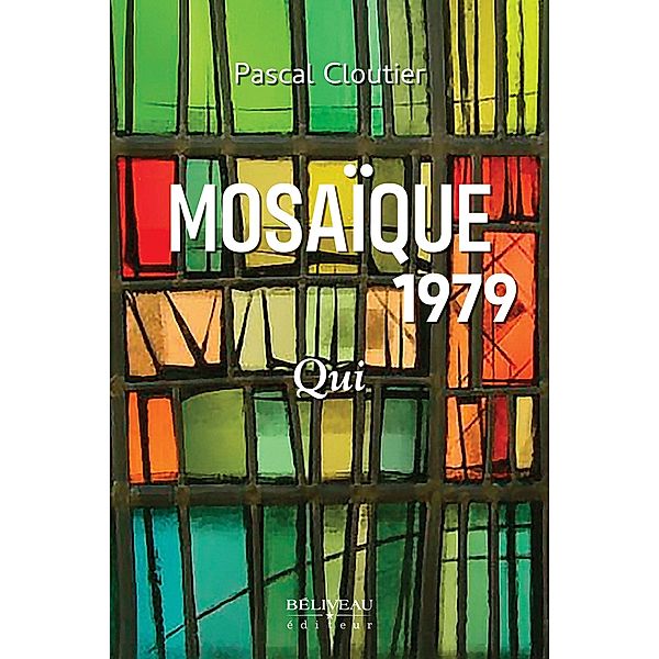 Mosaique 1979: Qui, Cloutier Pascal Cloutier