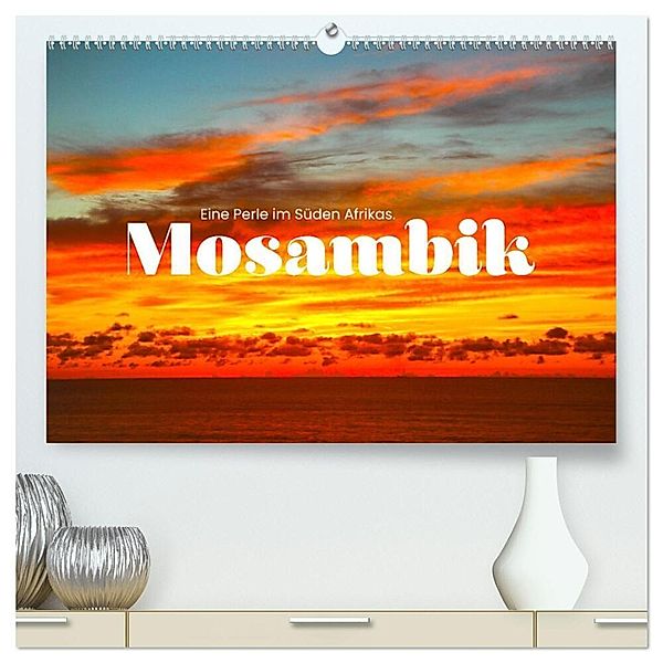 Mosambik - Eine Perle im Süden Afrikas. (hochwertiger Premium Wandkalender 2024 DIN A2 quer), Kunstdruck in Hochglanz, SF