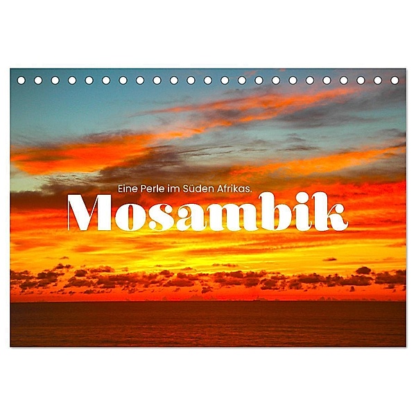 Mosambik - Eine Perle im Süden Afrikas. (Tischkalender 2024 DIN A5 quer), CALVENDO Monatskalender, SF
