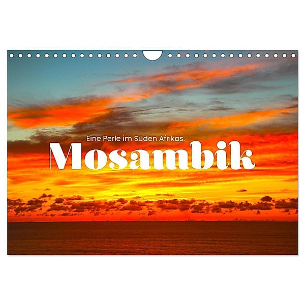 Mosambik - Eine Perle im Süden Afrikas. (Wandkalender 2024 DIN A4 quer), CALVENDO Monatskalender, SF