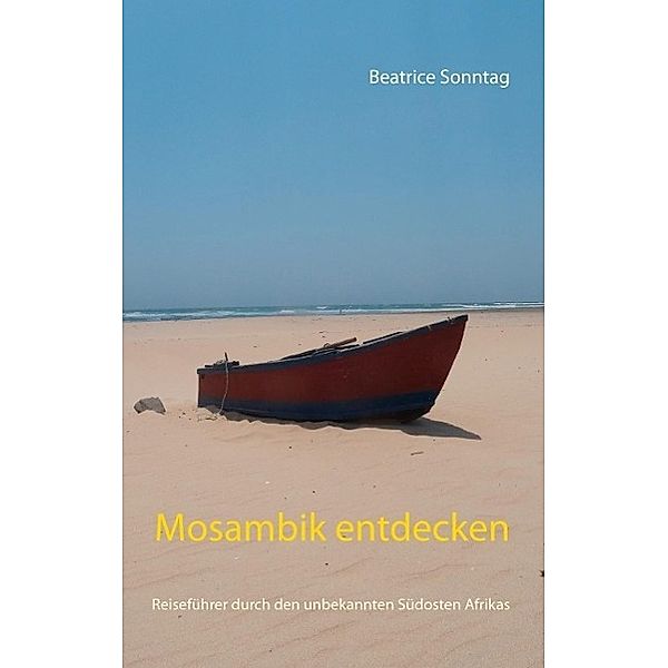 Mosambik entdecken, Beatrice Sonntag