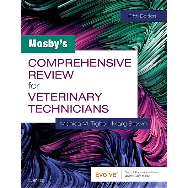 Mosby's Comprehensive Review for Veterinary Technicians E-Book