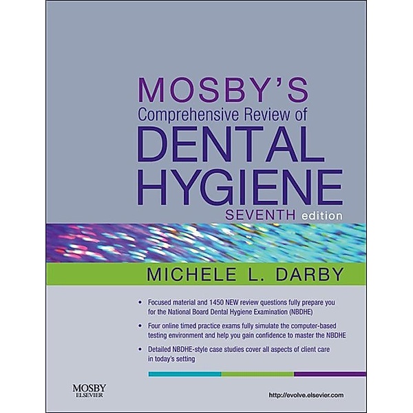 Mosby's Comprehensive Review of Dental Hygiene - E-Book, Michele Leonardi Darby