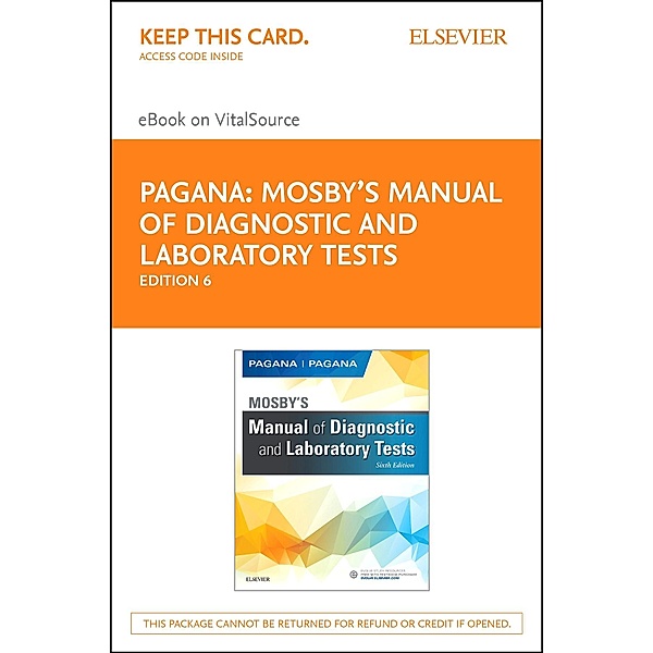 Mosby's Manual of Diagnostic and Laboratory Tests - E-Book, Kathleen Deska Pagana, Timothy J. Pagana
