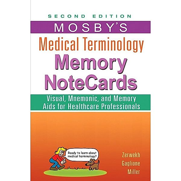 Mosby's Medical Terminology Memory NoteCards - E-Book, JoAnn Zerwekh, Tom Gaglione