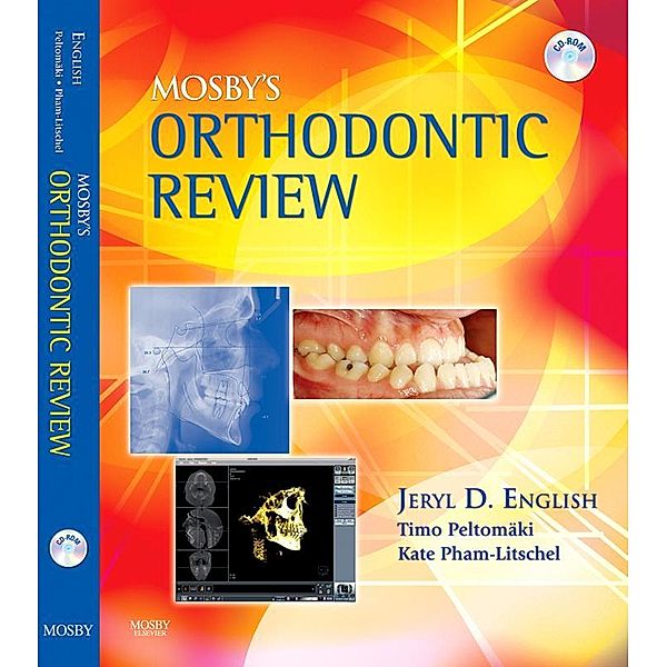 Mosby's Orthodontic Review - E-Book, Jeryl D. English, Timo Peltomaki, Kate Litschel